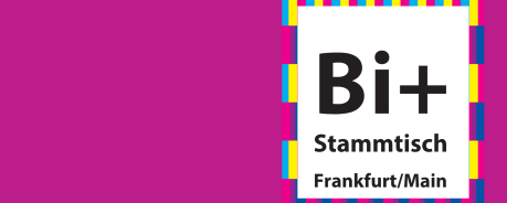 Bi+ Stammtisch Frankfurt Pinkfarbener Hintergrund, Schriftzug: Bi+Stammtisch Frankfurt