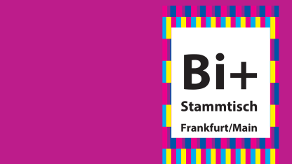 Pinkfarbener Hintergrund, Schriftzug: Bi+Stammtisch Frankfurt